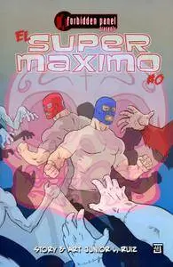 Forbidden Panel - El Super Maximo 000 2011