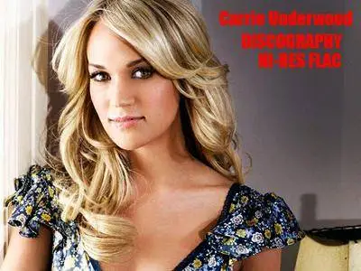 Carrie Underwood - The Studio Album Collection (2005-2015) [Official Digital Download]