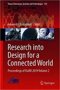 Research into Design for a Connected World: Proceedings of ICoRD 2019 Volume 2