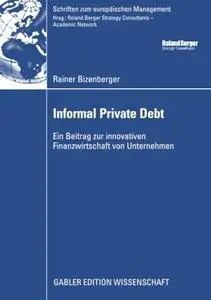 Informal Private Debt: Ein Beitrag zur innovativen Finanzwirtschaft von Unternehmen