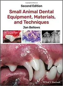 Small Animal Dental Equipment, Materials, and Techniques vol 2