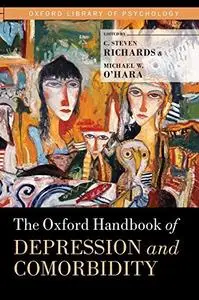 The Oxford Handbook of Depression and Comorbidity