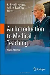 An Introduction to Medical Teaching (2nd edition)