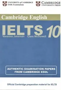 Cambridge IELTS 10 With Audio CD and Answers: Authentic Examination Papers from Cambridge ESOL