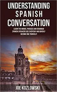 Understanding Spanish Conversation