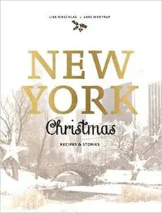 New York Christmas: Recipes and stories (repost)