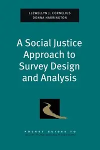 A Social Justice Approach to Survey Design and Analysis