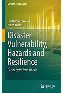 Disaster Vulnerability, Hazards and Resilience: Perspectives from Florida