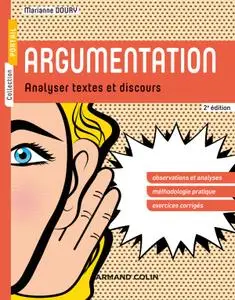 Marianne Doury, "Argumentation : Analyser textes et discours"