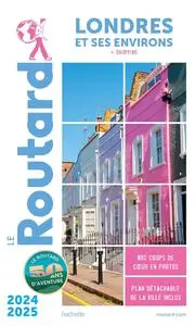 Philippe Gloaguen, "Guide du Routard - Londres et ses environs : + shopping, 2024/25"
