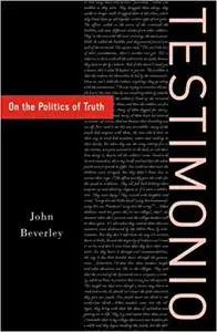 Testimonio: On The Politics Of Truth