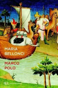Maria Bellonci - Marco Polo