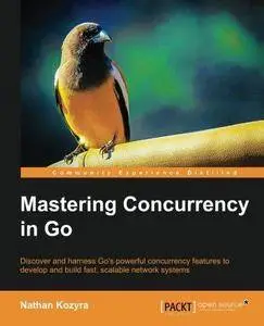 Mastering Concurrency in Go