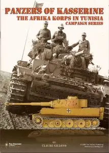 Panzers of Kasserine: The Afrika Korps in Tunisia (repost)