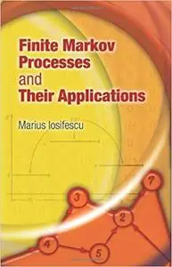 Finite Markov Processes and Their Applications (Dover Books on Mathematics)