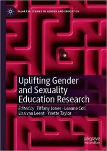 Uplifting Gender and Sexuality Education Research