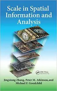 Scale in Spatial Information and Analysis (Repost)