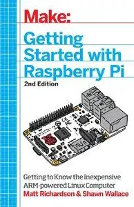 Make: Getting Started with Raspberry Pi: Electronic Projects with the Low-Cost Pocket-Sized Computer (repost)
