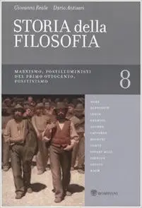Storia della filosofia dalle origini a oggi vol. 8 - Marxismo, Postilluministi del primo Ottocento, Positivismo