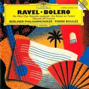 Ravel · Boléro · Ma Mère l'Oye · Rapsodie espagnole · Une Barque sur l'océan · Alborada del Gracioso