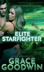 «Elite Starfighter» by Grace Goodwin