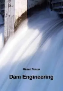 "Dam Engineering" ed. by Hasan Tosun