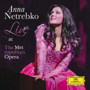 Anna Netrebko - Live at the Metropolitan Opera (2011)
