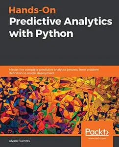 Hands-On Predictive Analytics with Python (Repost)