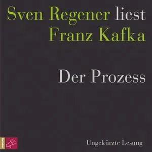 «Der Prozess» by Franz Kafka