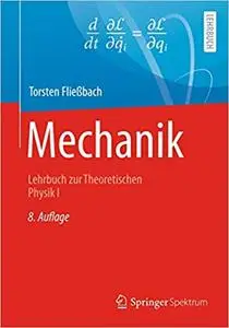 Mechanik: Lehrbuch zur Theoretischen Physik I