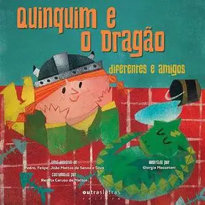 «Quinquim e o dragão» by Felipe Senna, João Senna, Pedro Mattos Senna