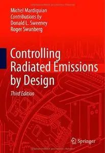 Controlling Radiated Emissions by Design, 3rd edition