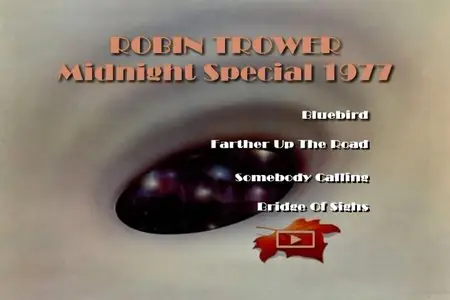Robin Trower - Midnight Special (25 November 1977)