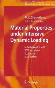 Material Properties under Intensive Dynamic Loading