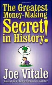 The Greatest Money-Making Secret in History! (Repost)