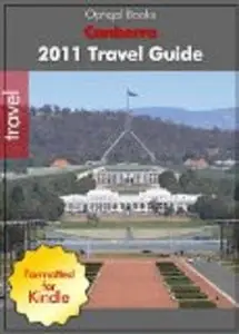 2011 Canberra Australia Illustrated City Travel Guide 2011