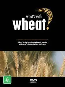 What's with Wheat? (2016)