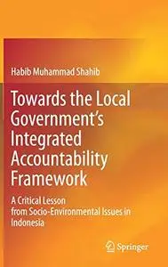 Towards the Local Government’s Integrated Accountability Framework