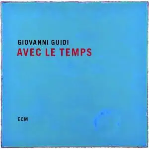 Giovanni Guidi - Avec le temps (2019)