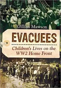 Evacuees: Children's Lives on the WW2 Home Front