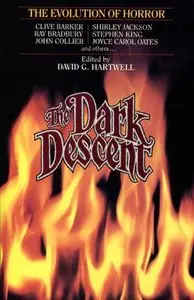 The Dark Descent: The Evolution of Horror by David G Hartwell