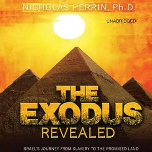 «The Exodus Revealed» by Nicholas Perrin