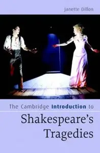 The Cambridge Introduction to Shakespeare's Tragedies