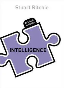 Intelligence: All That Matters (repost)