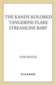 The Kandy-Kolored Tangerine-Flake Streamline Baby