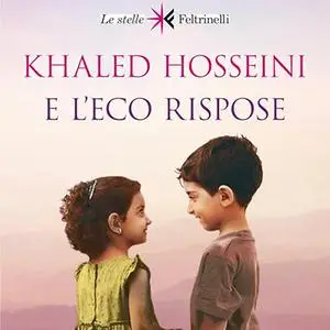 «E l'eco rispose» by Khaled Hosseini