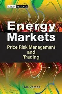 Energy Markets: Price Risk Management and Trading