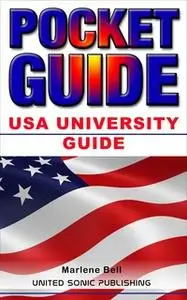 «USA University Guide» by Marlene Bell