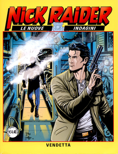 Nick Raider - Le Nuove Indagini - Volume 8 - Vendetta