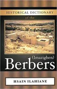 Historical Dictionary of the Berbers (Repost)